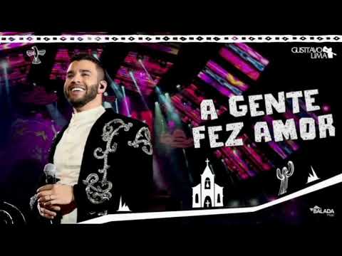 Gusttavo Lima - A Gente Fez Amor - DVD O Embaixador In Cariri (Ao vivo)