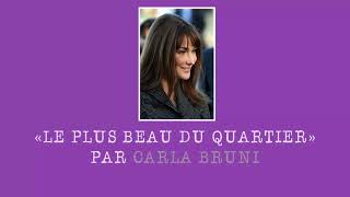 Carla Bruni «Je Suis Le Plus Beau Du Quartier» Original Lyrics