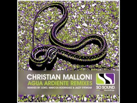 Christian Malloni - Agua Ardiente (Loko Remix)