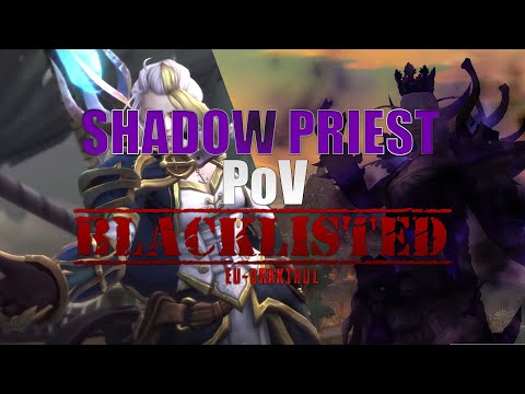 Blacklisted vs Mythic Lady Jaina Proudmoore [Shadow Priest PoV]