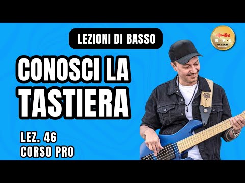 Lezioni di Basso #46 Corso Pro - Conoscere la tastiera