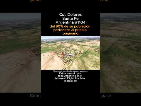 Colonia Dolores, Santa Fe desde el Microsoft Flight Simulator #coloniadolores #santafe #msfs