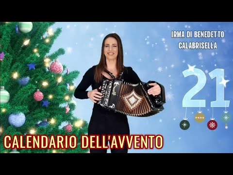 🎄21 CALABRISELLA (Calendario dell'Avvento) IRMA DI BENEDETTO - Organetto Abruzzese Accordion