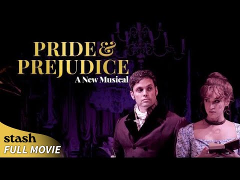 Pride and Prejudice: A New Musical | Theater Play | Full Movie | Jane Austen Adaptation