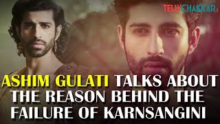 Ashim Gulati talks about his web series Hostages & also throws light upon the failure of KarnSangini video