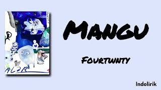 Download lagu Mangu - Fourtwnty ft Charita Utami | Lirik Lagu mp3