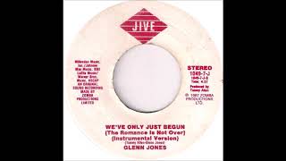 Glenn Jones - We&#39;ve Only Just Begun (The Romance Is Not Over) (single mix) (1987)