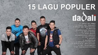 Dadali - 15 Lagu Populer (Full Album)