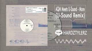 AQM Meets U-Sound ‎- More (U-Sound Remix) (60fps) (HQ)