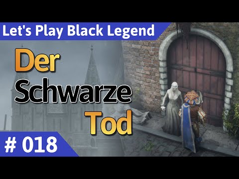 Black Legend deutsch Teil 18 - Der schwarze Tod Let's Play