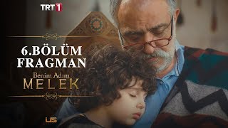 Benim Adım Melek 6. Bölüm Fragman