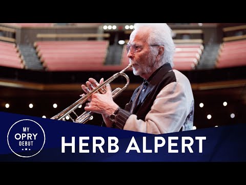 Herb Alpert | My Opry Debut