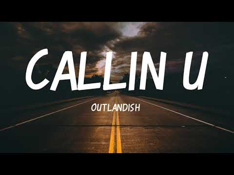 Outlandish - Callin' U With Lyrics