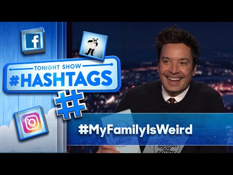 ハッシュタグ#MyFamilyIsWeird｜The Tonight Show Starring Jimmy Fallon (Hashtags: #MyFamilyIsWeird | The Tonight Show Starring Jimmy Fallon)