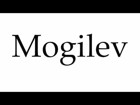 How to Pronounce Mogilev