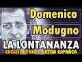 LA LONTANANZA - Domenico Modugno 1970 (Letra Español, English Lyrics, testo italiano)