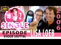 Lisa Loeb #1 Single  Episode 2 WIndow Shopping 2006