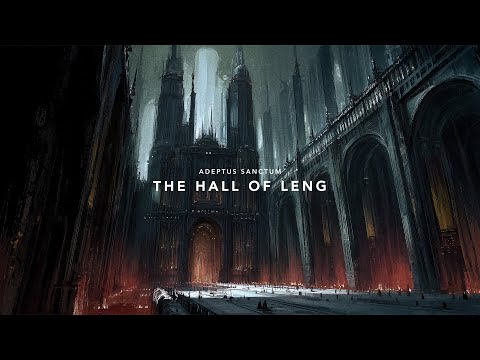 The Hall of Leng | Warhammer 40k Ambience | 1 Hour of Sacred Grimdark Music
