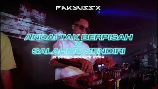 Download lagu ANDAI TAK BERPISAH X SALAHMU SENDIRI 2K24 [BOUNCE] PAKYUSS'X mp3