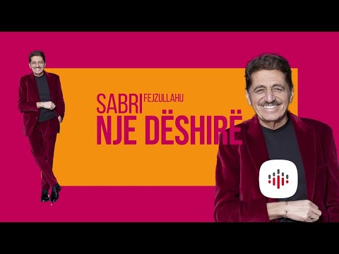 Sabri Fejzullahu - NJE DESHIRE