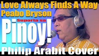 Love Always Finds A Way - Peabo Bryson (Philip Arabit Cover)