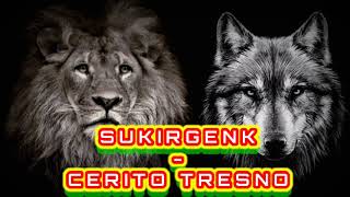 Download lagu SUKIRGENK - CERITO TRESNO mp3