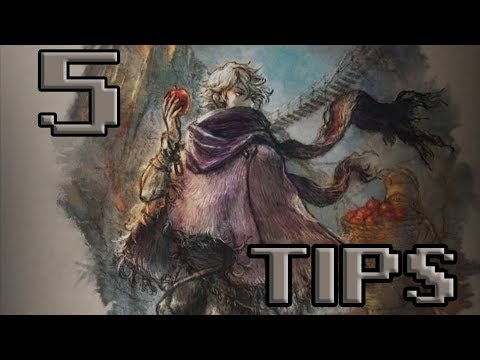 5 Tips and Things You Should Know for Octopath Traveler!