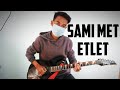 Sami Met Etlet |Lead Guitar cover| Rahul Engleng
