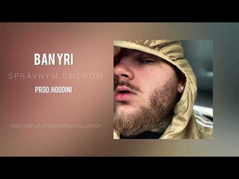 Ban Yri - Správnym smerom (prod. Hoodini)