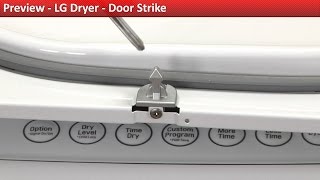 LG Dryer: Door Will Not Stay Closed - Strike Repair
