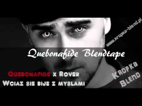 4.Quebonafide x Rover - Wciąż się bije z myślami (KropkaBlend)