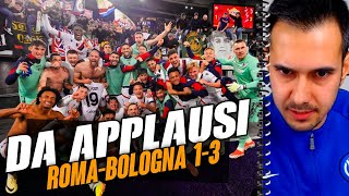 Solo applausi per questa squadra 👏 Roma-Bologna 1-3
