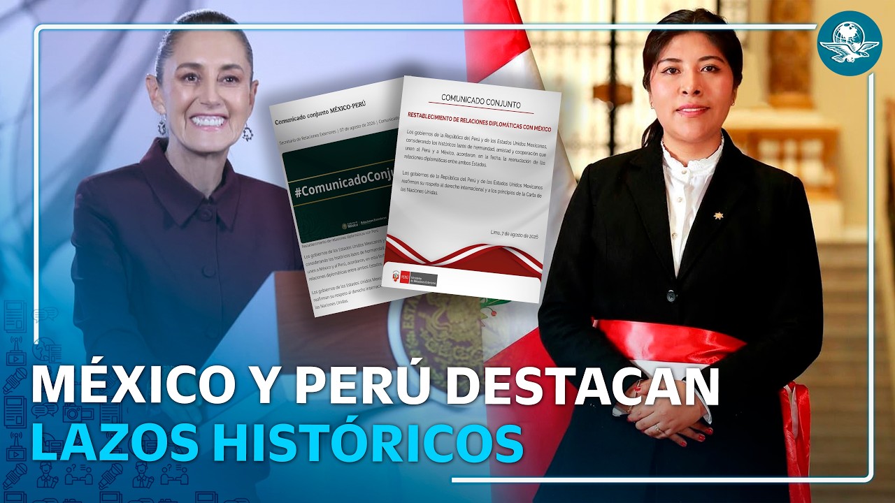 México y Perú acuerdan reanudar relaciones diplomáticas tras ruptura