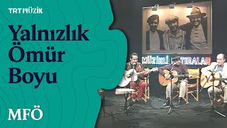🎤 MFÖ | Yalnızlık Ömür Boyu (1993)