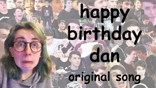 happy birthday dan - original song ft. you