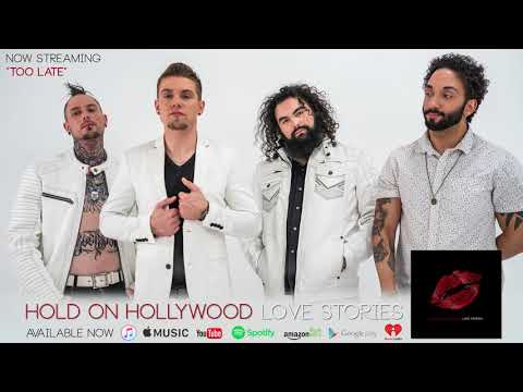 Hold On Hollywood - Love Stories - 04 - Too Late [AUDIO ONLY]