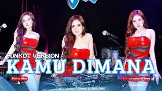 Download lagu FUNKOT - KAMU DIMANA [ NEW SINGLE DJ ALIENDYA ] VIRAL TIKTOK 2025 #dj #djremix #funkot #djaliendya  mp3