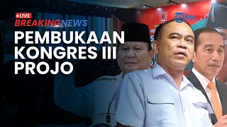 BREAKING NEWS: Pembukaan Kongres III Projo di Hotel Grand Sahid Jaya Jakarta, Jokowi Batal Hadir