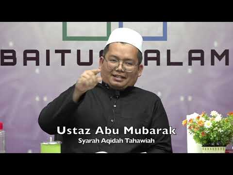 20191025 Ustaz Abu Mubarak : Syarah Aqidah Tahawiah