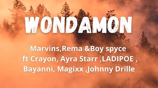 Won da mo_Mavins,Rema& Boy Spyce, ft Crayon, Ayra Starr, Bayanni, Ladipoe, Magixx &Johnny Drille