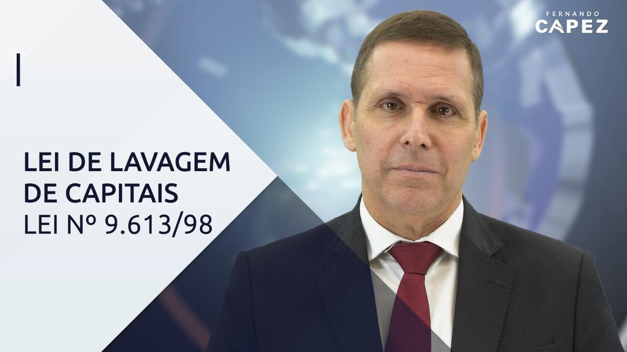 Entenda os principais aspectos da Lei de Lavagem de Capitais (Lei nº 9.613/98)!