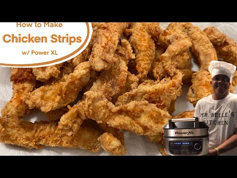 How to Make Chicken Strips w/ Power XL || Cooking w/ Mr. Belle