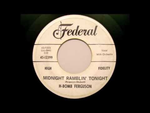 H-Bomb Ferguson - Midnight Ramblin' Tonight & Boo Hoo