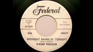 H-Bomb Ferguson - Midnight Ramblin' Tonight & Boo Hoo
