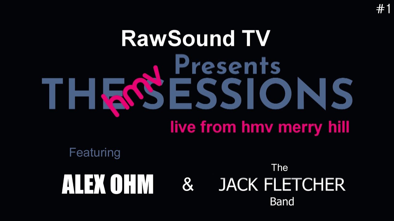 The HMV Sessions - #1 - Live in-store Performances - RawSound TV