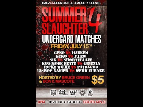 BarzOndeck Presents SummerSlaughter4 Undercard Six v ShortyBlaze