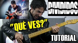 Como tocar "Qué ves" de Divididos en Guitarra Completo con Solo