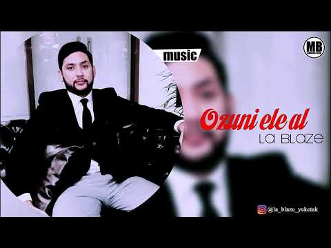 La Blaze - Ozuni Ele Al [MB REC 2020]