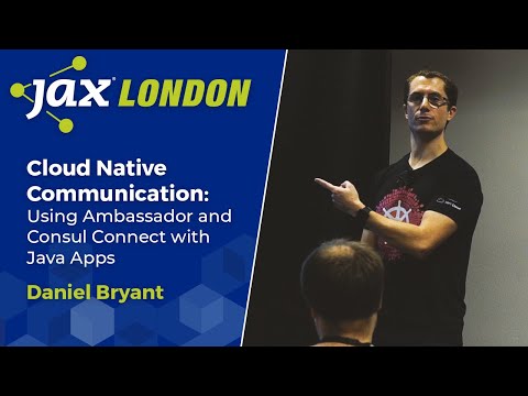 Cloud Native Communication: Using Ambassador and Consul Connect with Java Apps | Daniel Bryant