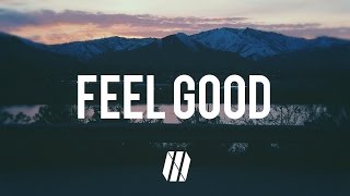Gryffin, Illenium - Feel Good ft. Daya (Lyrics)